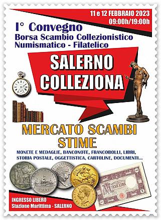 Sabato 11 e domenica 12 febbraio 2023 - salerno colleziona
